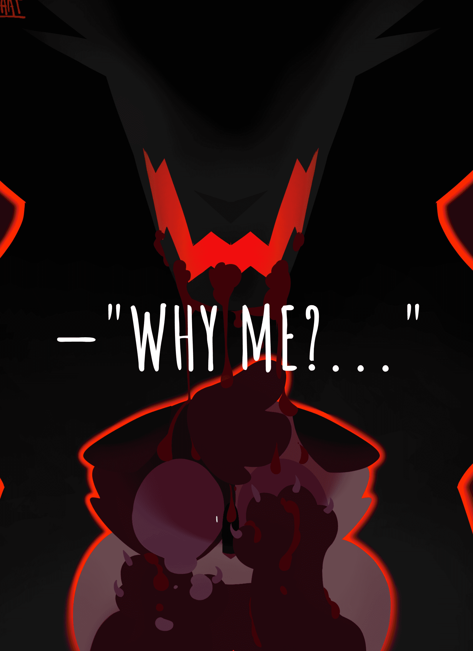—"Why me?.."