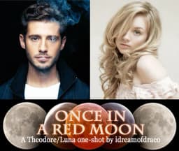 Обложка фанфика Однажды под красной луной / Once in a Red Moon